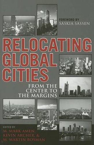 Cover image for Relocating Global Cities: From the Center to the Margins