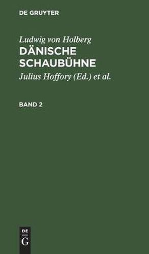 Cover image for Ludwig Von Holberg: Danische Schaubuhne. Band 2