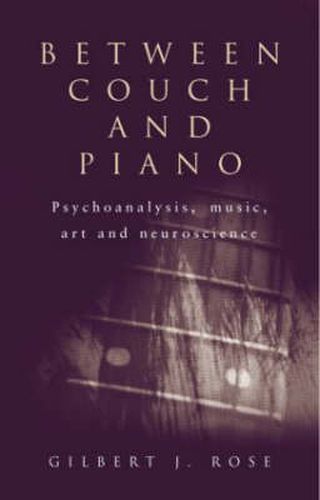 Cover image for Between Couch and Piano: Psychoanalysis, Music, Art and Neuroscience