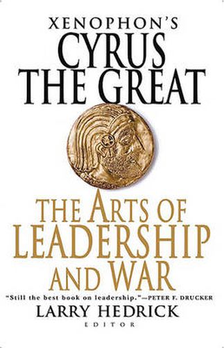 Cover image for Xenophon's Cyrus the Great: The Arts of Leadership and War