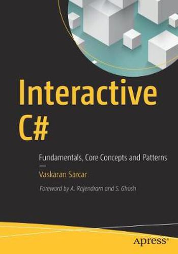 Cover image for Interactive C#: Fundamentals, Core Concepts and Patterns