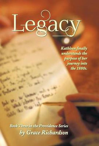 Cover image for Legacy: Book Three in the Providence Series