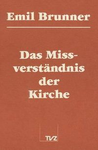 Cover image for Das Missverstandnis Der Kirche