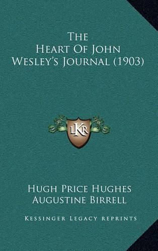 The Heart of John Wesley's Journal (1903)