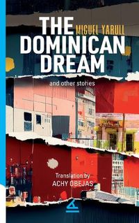 Cover image for The Dominican Dream and other stories