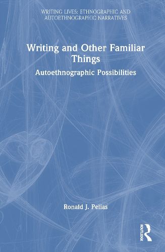 Cover image for Writing and Other Familiar Things