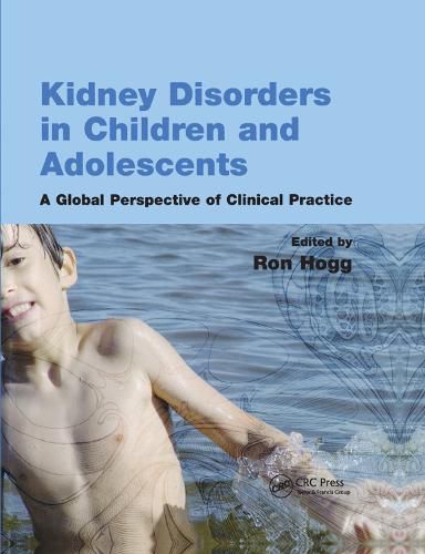 Cover image for Kidney Disorders in Children and Adolescents: A Global Perspective of Clinical Practice