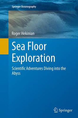 Cover image for Sea Floor Exploration: Scientific Adventures Diving into the Abyss