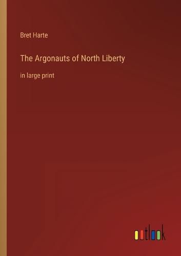 Cover image for The Argonauts of North Liberty