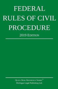 Cover image for Federal Rules of Civil Procedure; 2019 Edition: With Statutory Supplement