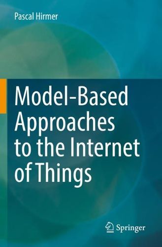 Cover image for Model-Based Approaches to the Internet of Things