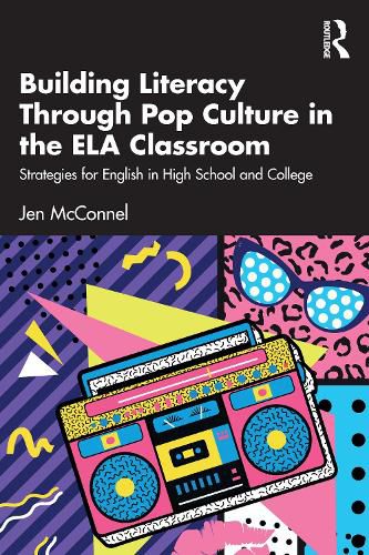 Cover image for Building Literacy Through Pop Culture in the ELA Classroom