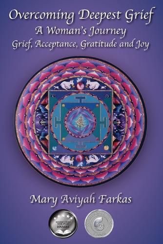 Cover image for Overcoming Deepest Grief, a Woman's Journey: Grief, Acceptance, Gratitude and Joy