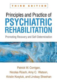 Cover image for Principles and Practice of Psychiatric Rehabilitation, Third Edition