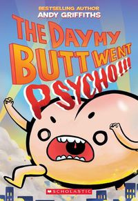 Cover image for The Day My Butt Went Psycho