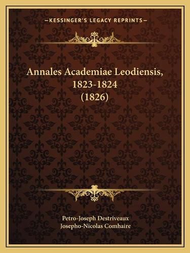 Annales Academiae Leodiensis, 1823-1824 (1826)