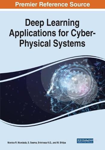 Cover image for Deep Learning Applications for Cyber-Physical Systems