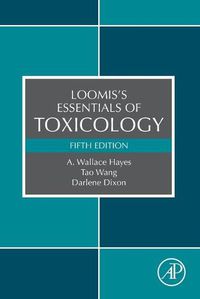 Cover image for Loomis's Essentials of Toxicology