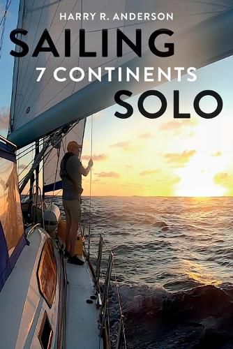 Cover image for Sailing 7 Continents Solo