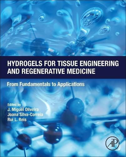 Cover image for Hydrogels for Tissue Engineering and Regenerative Medicine: From Fundamentals to Applications