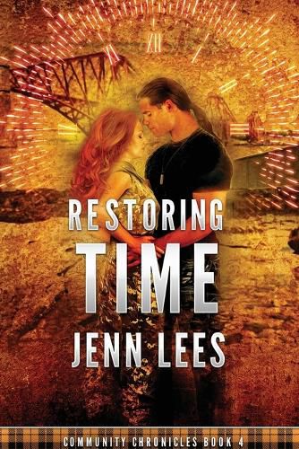 Cover image for Restoring Time: Community Chronicles Book 4