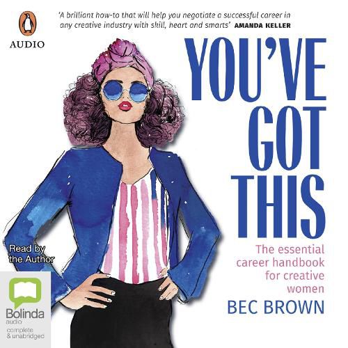 Cover image for You've Got This: The essential career handbook for creative women