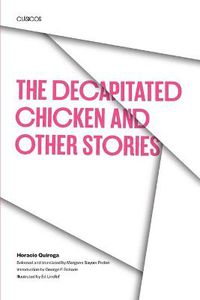 Cover image for The Decapitated Chicken and Other Stories