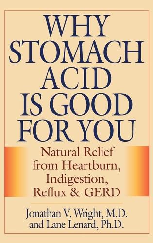 Cover image for Why Stomach Acid Is Good for You