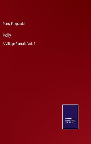 Cover image for Polly: A Village Portrait. Vol. 2