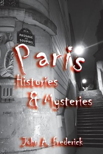 Cover image for Paris Histories and Mysteries