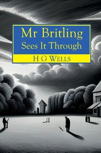 Cover image for Mr Britling Sees It Through