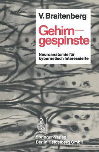 Cover image for Gehirngespinste: Neuroanatomie Fur Kybernetisch Interessierte