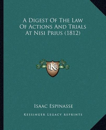 A Digest of the Law of Actions and Trials at Nisi Prius (1812)