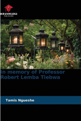 Cover image for In memory of Professor Robert Lemba Tiebwa
