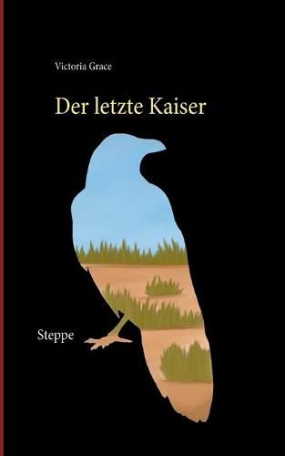 Cover image for Der letzte Kaiser: Steppe