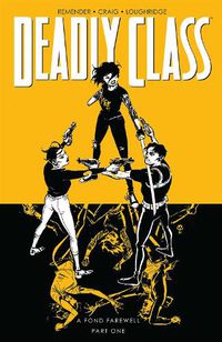 Cover image for Deadly Class, Volume 11: A Fond Farewell