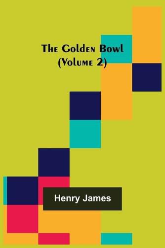 Cover image for The Golden Bowl (Volume 2)