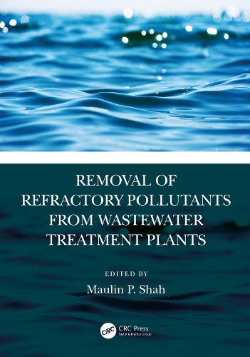 Cover image for Removal of Refractory Pollutants from Wastewater Treatment Plants