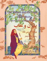 Cover image for The Old Woman and the Eagle: English-Dari Edition