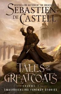 Cover image for Tales of the Greatcoats Vol. 1