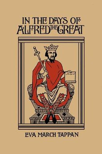 Cover image for In the Days of Alfred the Great