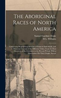 Cover image for The Aboriginal Races of North America