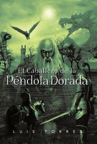 Cover image for El Caballero de La P Ndola Dorada