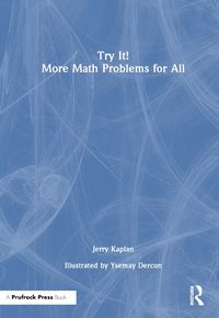 Cover image for Try It! More Math Problems for All