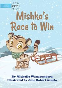 Cover image for Mishka's Race to Win