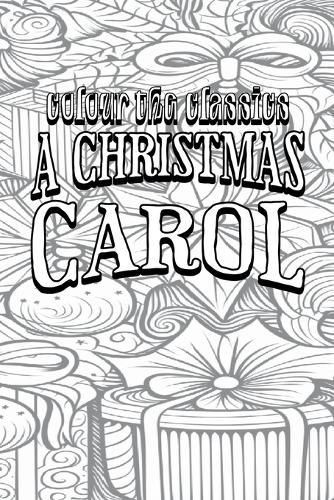 EXCLUSIVE COLORING BOOK Edition of Charles Dickens' A Christmas Carol