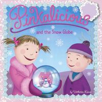 Cover image for Pinkalicious and the Snow Globe
