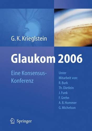 Cover image for Glaukom 2006: Eine Konsensus-Konferenz