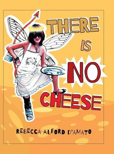 Cover image for There Is No Cheese