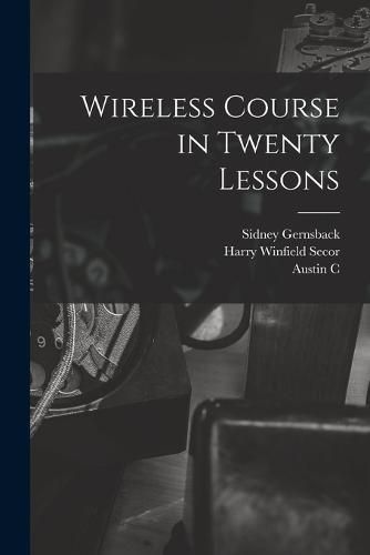 Cover image for Wireless Course in Twenty Lessons